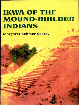 cover image of Ikwa of the Mound-Builder Indians